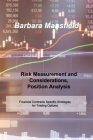 Risk and Money Management: Risk Measurement and Considerations, Position Analysis By Barbara Mansfield Cover Image