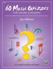 60 Music Quizzes for Theory and Reading: One-Page Reproducible Tests to Evaluate Student Musical Skills, Comb Bound Book Cover Image
