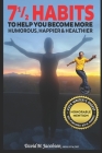 7 1/2 Habits To Help You Become More Humorous, Happier & Healthier By David M. Jacobson Cover Image