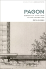Pagon: Scandinavian Avant-Garde Architecture 1945-1956 By Espen Johnsen, Tom Avermaete (Editor), Janina Gosseye (Editor) Cover Image
