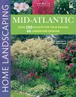 Mid-Atlantic Home Landscaping, 3rd Edition By Roger Holmes, Rita Buchanan Cover Image