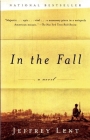 In the Fall By Jeffrey Lent Cover Image