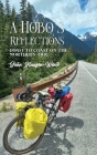 A Hobo's Reflections: Coast to Coast on the Northern Tier By John Haugen -Wente Cover Image