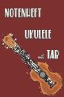 NOTENHEFT UKULELE mit TAB: Griffdiagramme, Tabulatur, Notenzeilen, leere Notenzeile - abwechselnd By Ukulele Notizheft Cover Image