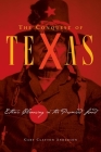 Conquest of Texas: Ethnic Cleansing in the Promised Land, 1820-1875 By Gary Clayton Anderson Cover Image
