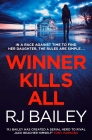 Winner Kills All: A fast-paced bodyguard thriller for fans of Killing Eve By RJ Bailey Cover Image