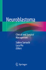 Neuroblastoma: Clinical and Surgical Management Cover Image