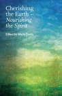 Cherishing the Earth -- Nourishing the Spirit By Maria Curtis (Editor) Cover Image