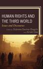 Human Rights and the Third World: Issues and Discourses By Subrata Sankar Bagchi (Editor), Arnab Das (Editor), Subrata Sankar Bagchi (Contribution by) Cover Image
