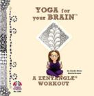 Yoga for Your Brain: A Zentangle Workout Cover Image