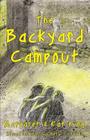 The Backyard Campout By Margaret King, Kat King Cover Image