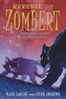Revenge of ZomBert (The Zombert Chronicles #3) By Kara LaReau, Ryan Andrews (Illustrator) Cover Image