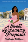 A Sweet Lowcountry Proposal: A Novel Cover Image