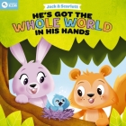 Jack and Scarlett: He's Got the Whole World in His Hands By Listener Kids, Alan Brown (Illustrator) Cover Image