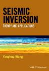 Seismic Inversion: Theory and Applications Cover Image