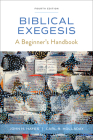 Biblical Exegesis, Fourth Edition: A Beginner's Handbook By John H. Hayes, Carl R. Holladay Cover Image