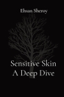 Sensitive Skin A Deep Dive Cover Image