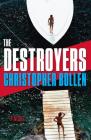 The Destroyers: A Novel Cover Image