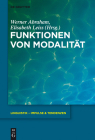 Funktionen von Modalität (Linguistik - Impulse & Tendenzen #55) By Werner Abraham (Editor), Elisabeth Leiss (Editor) Cover Image