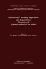 International Banking Regulation and Supervision: Change and Transformation in the 1990s By I. Fletcher, Joseph J. Norton, Chia-Jui Cheng Cover Image