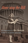 Alone Atop the Hill: The Autobiography of Alice Dunnigan, Pioneer of the National Black Press Cover Image