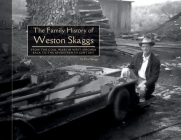 The Family History of Weston Skaggs: From the Coal Wars in West Virginia Back to the Seventeenth Century Cover Image