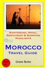 Morocco Travel Guide: Sightseeing, Hotel, Restaurant & Shopping Highlights Cover Image