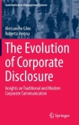 The Evolution of Corporate Disclosure: Insights on Traditional and Modern Corporate Communication (Contributions to Management Science) By Alessandro Ghio, Roberto Verona Cover Image
