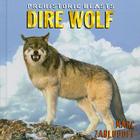Dire Wolf (Prehistoric Beasts) Cover Image