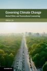 Governing Climate Change (Cambridge Studies on Environment) By Jolene Lin Cover Image
