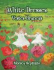 White Dresses (English-Portuguese Edition) Cover Image