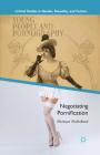 Young People and Pornography: Negotiating Pornification (Critical Studies in Gender) By M. Mulholland Cover Image