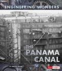 The Panama Canal (Engineering Wonders) By Rebecca Stefoff Cover Image