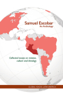Samuel Escobar an Anthology: Collected Essays on Mission, Culture and Theology By Samuel Escobar, Mark Greenwood (Editor) Cover Image