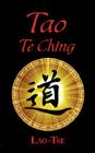 The Book of Tao: Tao Te Ching - The Tao and Its Characteristics By Lao Tse, James Legge (Translator) Cover Image