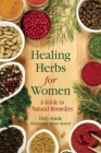 Healing Herbs for Women: A Guide to Natural Remedies Cover Image