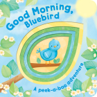 Good Morning, Bluebird By Cottage Door Press (Editor), Parragon Books (Editor) Cover Image