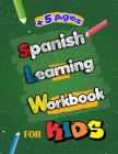 Spanish Learning Workbook for Kids: Language Learning Complete Book of Starter Spanish essential preschool skills Workbook and activity for Kids, Teen By Fox Coloring Cover Image