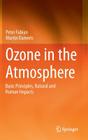 Ozone in the Atmosphere: Basic Principles, Natural and Human Impacts By Peter Fabian, Martin Dameris Cover Image