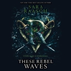 These Rebel Waves Lib/E Cover Image