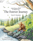 Little Brown Bear: The Forever Journey By Scott E. Kazarian Cover Image