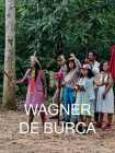 Bárbara Wagner & Benjamin de Burca: Five Times Brazil By Barbara Wagner (Artist), Benjamin de Burca (Artist), Margot Norton (Editor) Cover Image