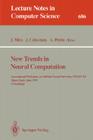 New Trends in Neural Computation: International Workshop on Artificial Neural Networks, Iwann'93, Sitges, Spain, June 9-11, 1993. Proceedings (Lecture Notes in Computer Science #686) By Jose Mira (Editor), Joan Cabestany (Editor), Alberto Prieto (Editor) Cover Image
