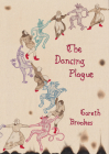 The Dancing Plague By Gareth Brookes Cover Image