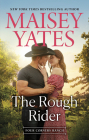 The Rough Rider By Maisey Yates Cover Image