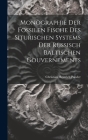 Monographie der Fossilen Fische des siturischen Systems der russisch baltischen Gouvernements By Christian Heinrich Pander Cover Image