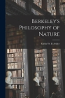 Berkeley's Philosophy of Nature By Gavin W. R. Ardley (Created by) Cover Image