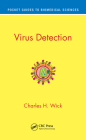 Virus Detection (Pocket Guides to Biomedical Sciences) By Charles H. Wick Cover Image