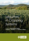 Legumes in Cropping Systems By Donal Murphy-Bokern (Editor), Fred Stoddard (Editor), Christine Watson (Editor) Cover Image