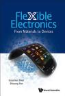 Flexible Electronics: From Materials to Devices Cover Image